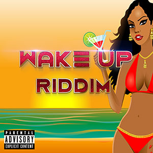 wake up riddim